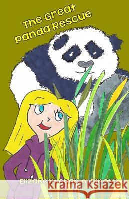 The Great Panda Rescue Elizabeth Chapin-Pinotti Claire Pinotti 9781540751614