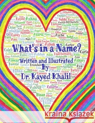 What's In a Name? Khalil, Kayed 9781540752581 Createspace Independent Publishing Platform