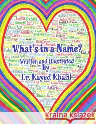 What's In a Name? Khalil, Kayed 9781540752581