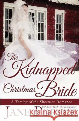 The Kidnapped Christmas Bride Jane Porter 9781540754172 Tule Publishing Group, LLC