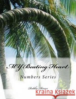 MY Beating Heart Rivers, Robbie 9781540765604