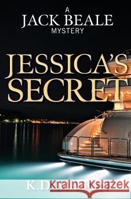 Jessica's Secret K. D. Mason 9781540770264 Createspace Independent Publishing Platform