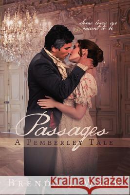 Passages - A Pemberley Tale Brenda J. Webb 9781540773111