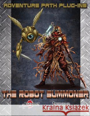 The Robot Summoner Jeff Lee Legendary Games 9781540774651 Createspace Independent Publishing Platform