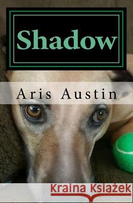 Shadow Aris Austin 9781540774941