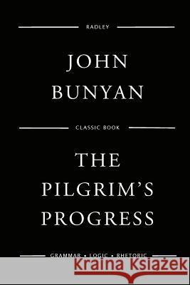 The Pilgrim's Progress MR John Bunyan 9781540784186 Createspace Independent Publishing Platform