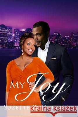 My Joy Suzette D. Harrison 9781540787118 Createspace Independent Publishing Platform