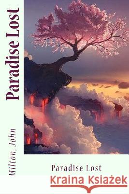 Paradise Lost Milton John Sir Angels 9781540790699 Createspace Independent Publishing Platform