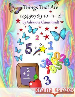 Things That Are 5! Adrienne Kleinschmidt 9781540800367