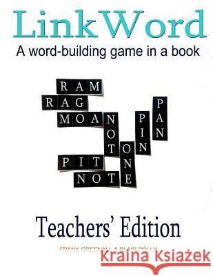 Link Word Teachers' Edition: A word-building game Polly, Blair 9781540802705