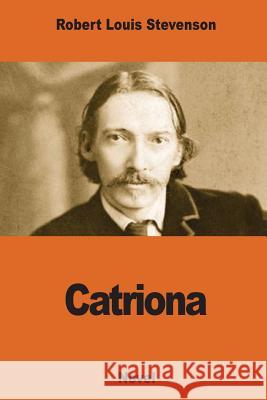 Catriona Robert Louis Stevenson 9781540811714