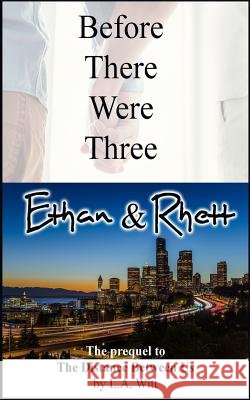 Before There Were Three: Ethan & Rhett L. a. Witt 9781540813244