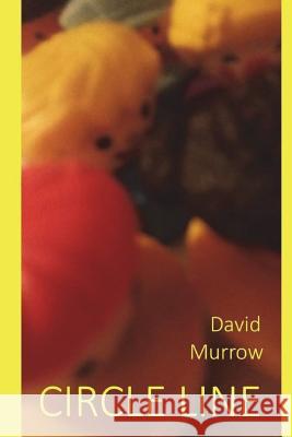 Circle Line David Murrow 9781540813374 Createspace Independent Publishing Platform