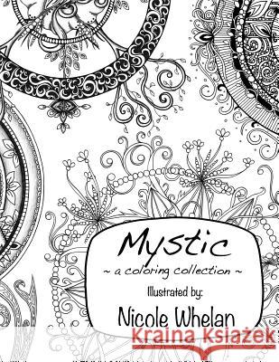 Mystic Nicole Whelan 9781540816122 Createspace Independent Publishing Platform