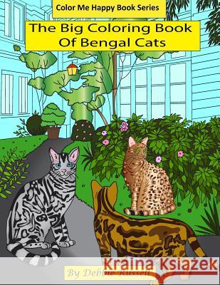 The Big Coloring Book of Bengal Cats Debbie Russell 9781540820082 Createspace Independent Publishing Platform