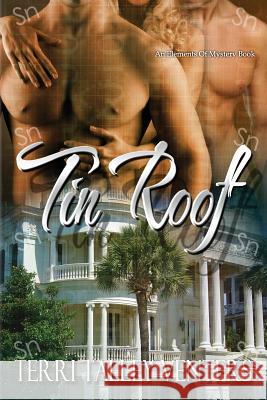 Tin Roof Terri Talley Venters 9781540827043 Createspace Independent Publishing Platform