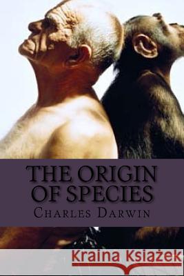 The origin of species (Charles Darwin) Charles Darwin 9781540828316 Createspace Independent Publishing Platform