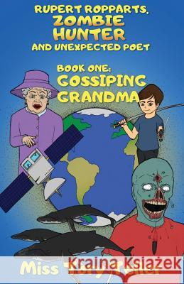 Gossiping Grandma Miss Tory Teller 9781540835437