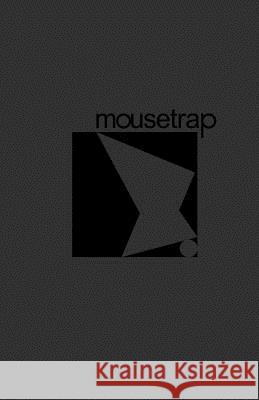 mousetrap Schlueb, Matthew 9781540846945 Createspace Independent Publishing Platform