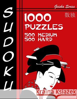 Sudoku 1,000 Puzzles, 500 Medium & 500 Hard: Sudoku Puzzle Book With Two Levels of Difficulty To Help You Improve Your Game Katsumi 9781540851116