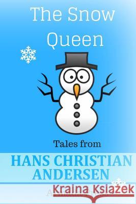 The Snow Queen Hans Christian Andersen Armada Press 9781540851123 Createspace Independent Publishing Platform