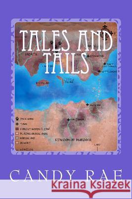 Tales and Tails: Planet Wolf Eight - The Stories Candy Rae 9781540855701 Createspace Independent Publishing Platform