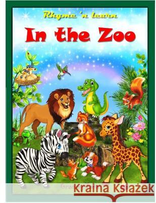 In the Zoo MS Tatiana Martchenko 9781540859112 Createspace Independent Publishing Platform