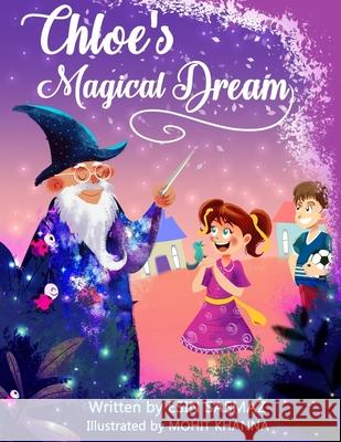 Chloe's Magical Dream Esin Sasmaz 9781540859419