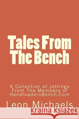 Tales From The Bench Design, Plainsman 9781540861795 Createspace Independent Publishing Platform