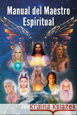 Manual del Maestro Espiritual Zolemgeh Estrella 9781540863409