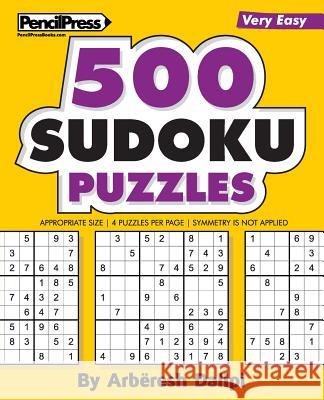 500 Sudoku Puzzles: Big Book of 500 Very Easy Sudoku Puzzles Arberesh Dalipi 9781540868213 Createspace Independent Publishing Platform