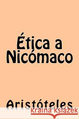 Ética a Nicómaco Aristoteles 9781540868848 Createspace Independent Publishing Platform