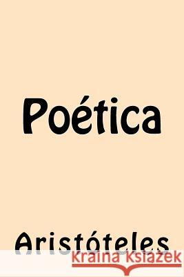 Poética Aristoteles 9781540870254 Createspace Independent Publishing Platform