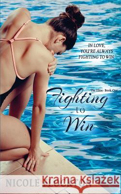 Fighting to Win Nicole Flockton 9781540873569 Createspace Independent Publishing Platform