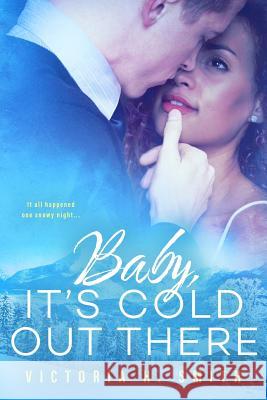 Baby It's Cold Out There: Aspen Victoria H Smith 9781540881687 Createspace Independent Publishing Platform