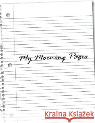 My Morning Pages Write Yourself Clea Terikka Faciane 9781540882578