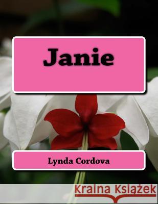 Janie Lynda Cordova 9781540885968 Createspace Independent Publishing Platform