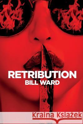 Retribution MR Bill Ward 9781540887610