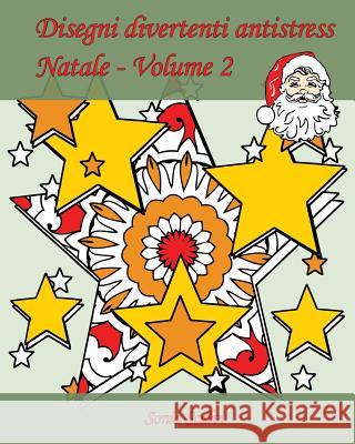 Disegni divertenti antistress - Natale - Volume 2: 25 disegni per festeggiare il Natale! Apsara, Edizioni 9781540888143