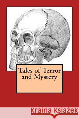 Tales of Terror and Mystery Sir Arthur Conan Doyle G-Ph Ballin 9781540895042 Createspace Independent Publishing Platform