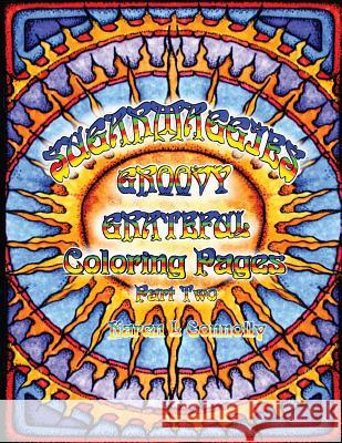 Suggarmaggies Groovy Grateful Coloring Pages 2 Karen Connolly-Zitt 9781540897770 Createspace Independent Publishing Platform