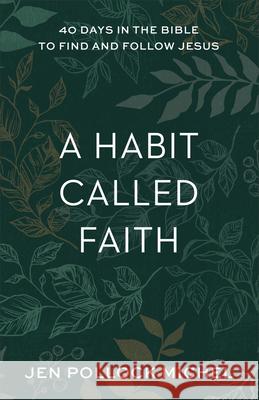 Habit Called Faith Pollock Michel, Jen 9781540901477