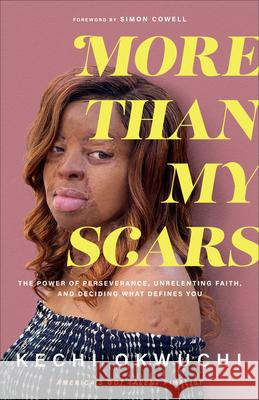 More Than My Scars Okwuchi, Kechi 9781540902054 Baker Books