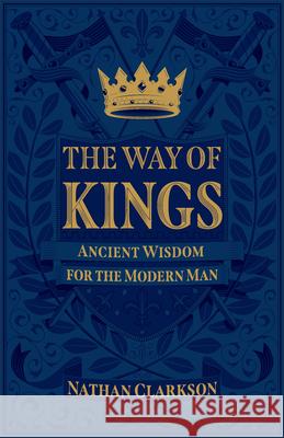 Way of Kings Clarkson, Nathan 9781540902108