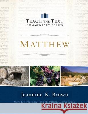 Matthew Jeannine K. Brown 9781540902306 Baker Books