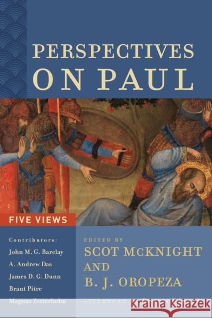 Perspectives on Paul: Five Views McKnight, Scot 9781540960757 Baker Academic