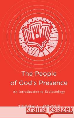 People of God's Presence Cross, Terry L. 9781540962201 Baker Academic