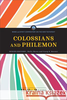 Colossians and Philemon Holly Beers Holly Beers Craig Keener 9781540963864