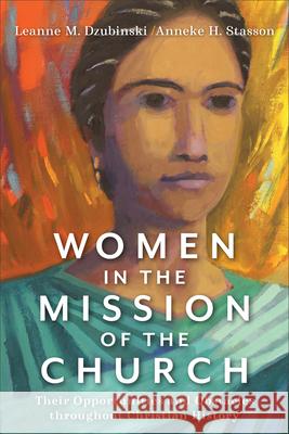 Women in the Mission of the Church Dzubinski, Leanne M. 9781540964427 Baker Academic