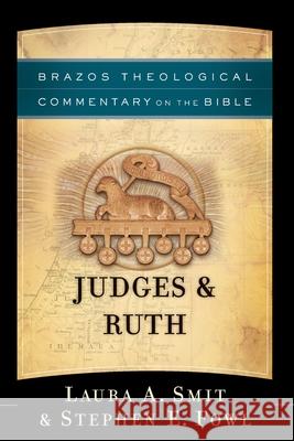 Judges & Ruth Laura A. Smit Stephen E. Fowl 9781540969354 Brazos Press